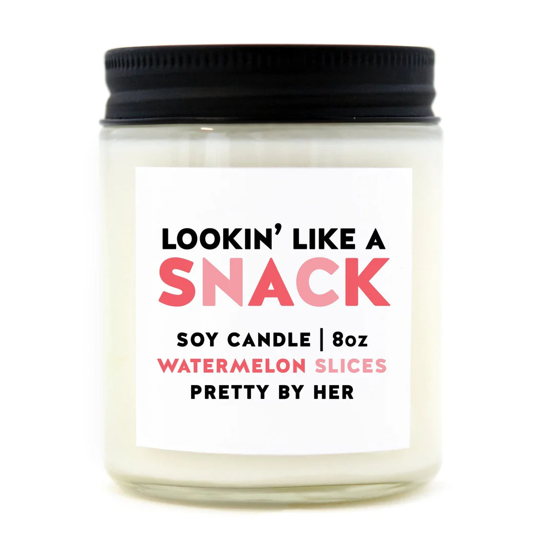 LOOKIN LIKE A SNACK CANDLE