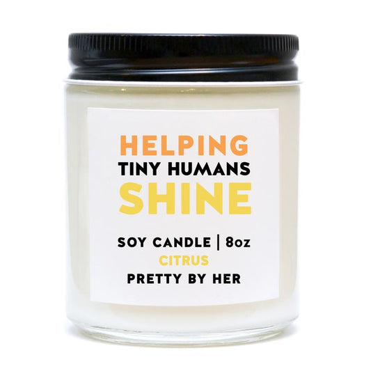 HELPING TINY HUMANS SHINE CANDLE