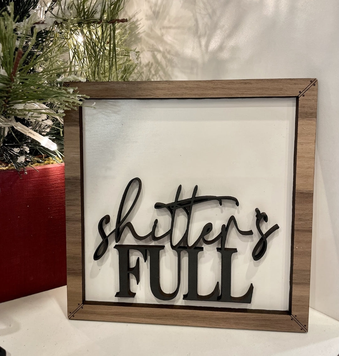 SHITTERS FULL / 6" SHELF FRAMED