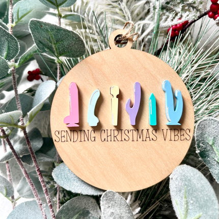 SENDING CHRISTMAS VIBES ORNAMENT