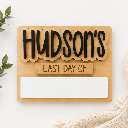 MINI FIRST + LAST DAY OF SCHOOL SIGN