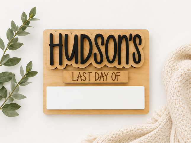 MINI FIRST + LAST DAY OF SCHOOL SIGN