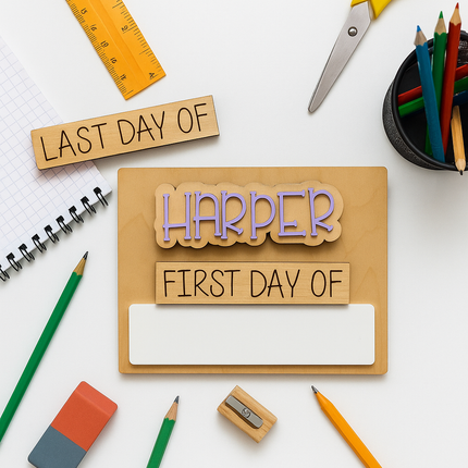 MINI FIRST + LAST DAY OF SCHOOL SIGN