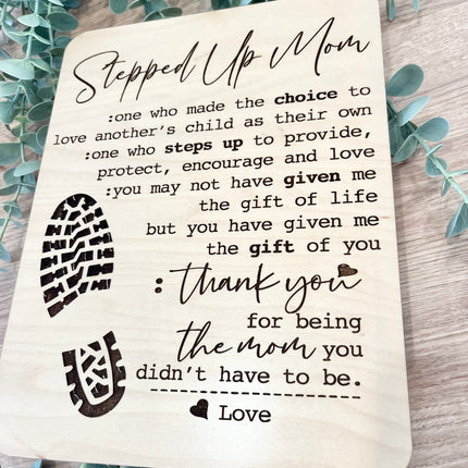 STEPPED UP MOM SIGN