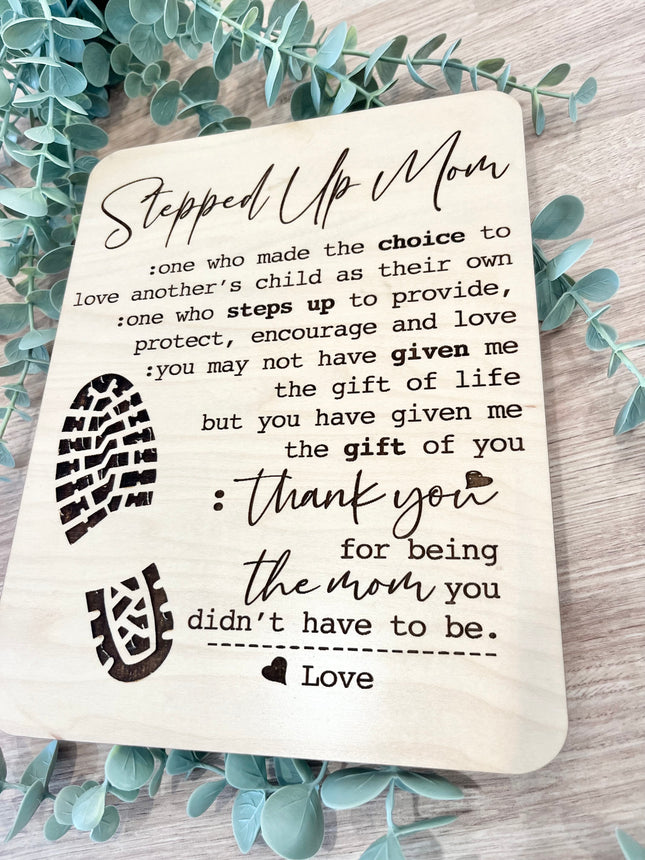 STEPPED UP MOM SIGN