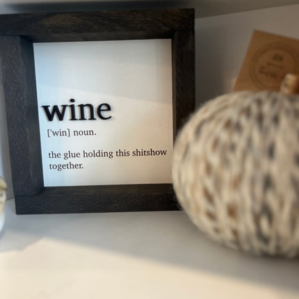 8" FRAMED WINE - SHITSHOW