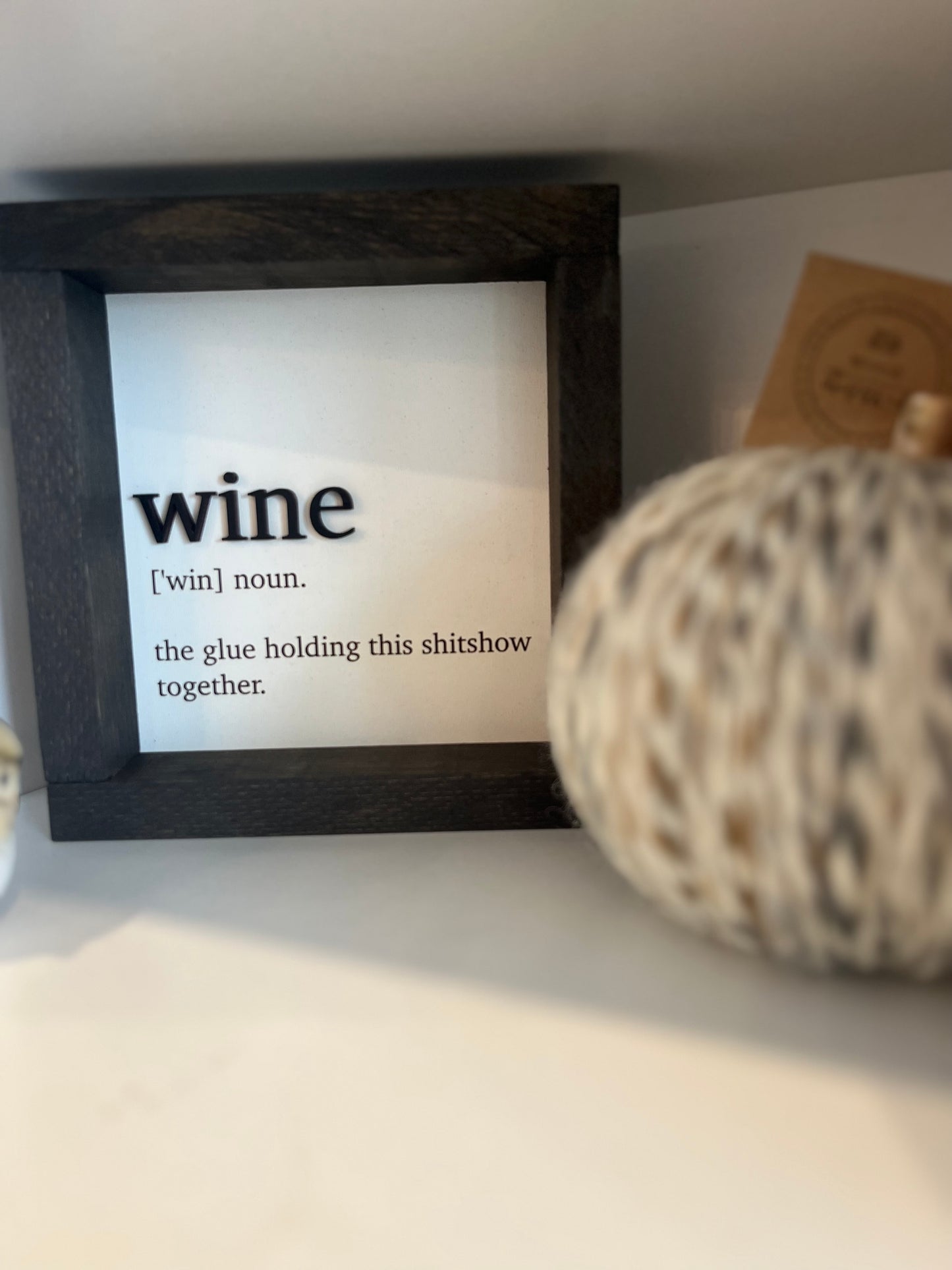 8" FRAMED WINE - SHITSHOW