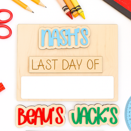 MINI FIRST + LAST DAY OF SCHOOL SIGN