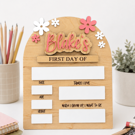 FLOWER FIRST + LAST DAY OF SCHOOL SIGN