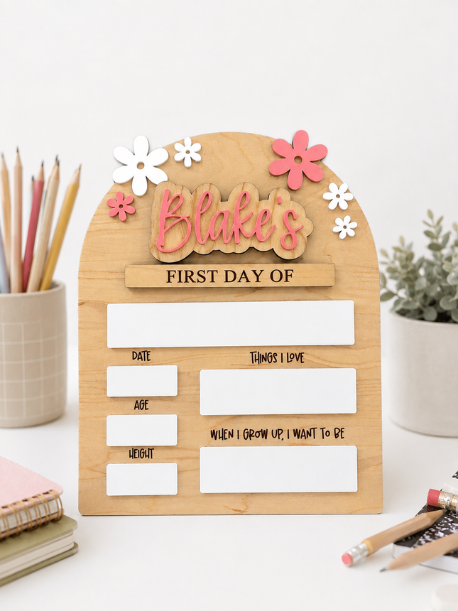 FLOWER FIRST + LAST DAY OF SCHOOL SIGN