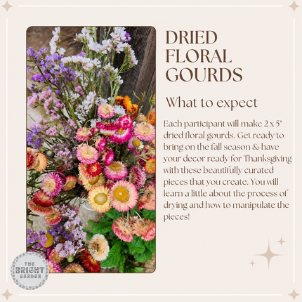 DRIED FLORAL & GOURD WORKSHOP *INGERSOLL*