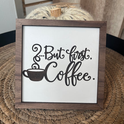 BUT FIRST COFFEE LEANER