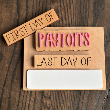 MINI FIRST + LAST DAY OF SCHOOL SIGN