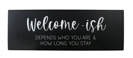 WELCOME ISH SIGN / S791 *