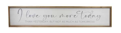 I LOVE YOU MORE TODAY... / S2078 *