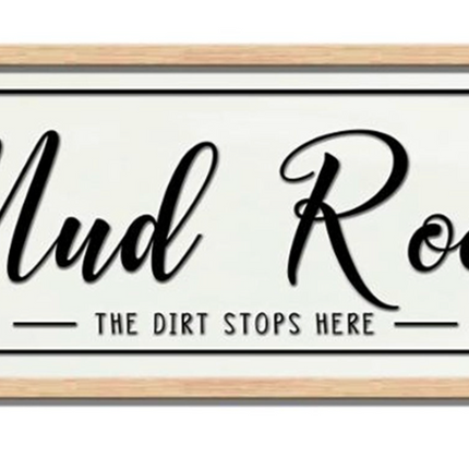 THE MUD ROOM SIGN / S745 *