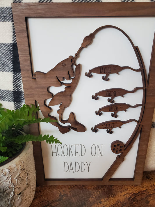 HOOKED ON DADDY, GRANDPA, PAPA FISHING SIGN
