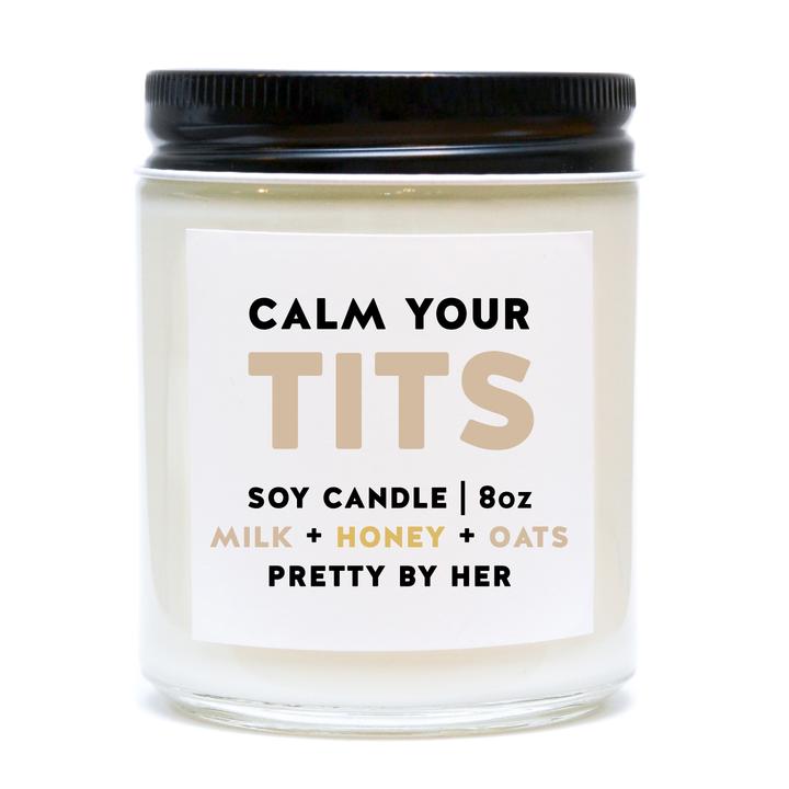 CALM YOUR TITS CANDLE
