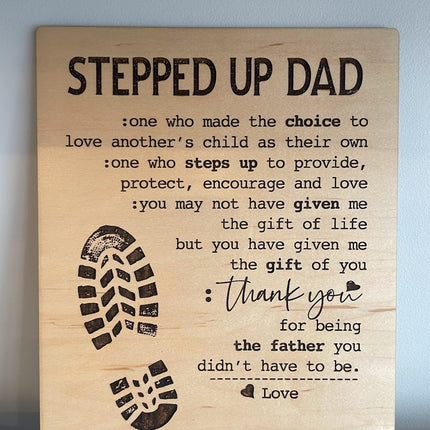 STEPPED UP DAD SIGN