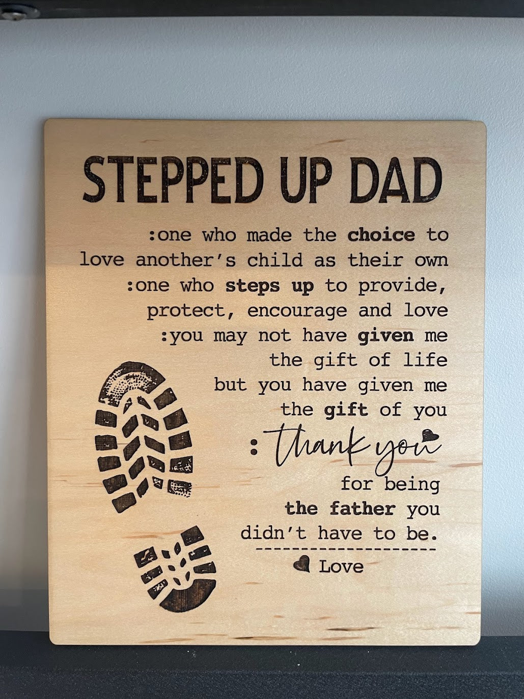 STEPPED UP DAD SIGN