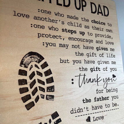 STEPPED UP DAD SIGN