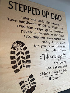 STEPPED UP DAD SIGN