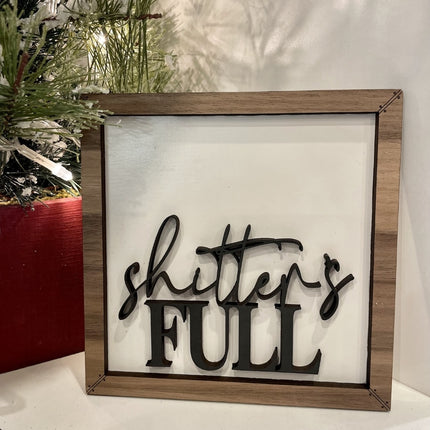 SHITTERS FULL / 6" SHELF FRAMED