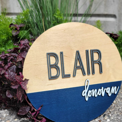 NAME ROUND SIGN- "HALF DIPPED" DESIGN