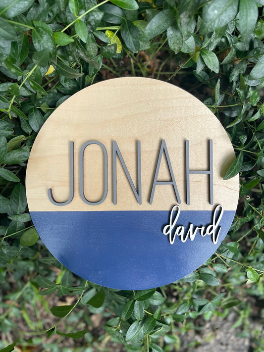 NAME ROUND SIGN- "HALF DIPPED" DESIGN