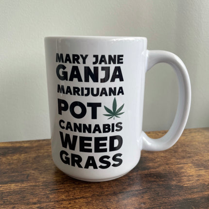 MARY JANE GANJA MARIJUANA MUG